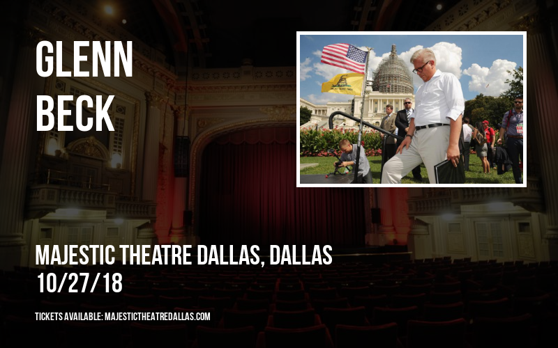 Glenn Beck at Majestic Theatre Dallas