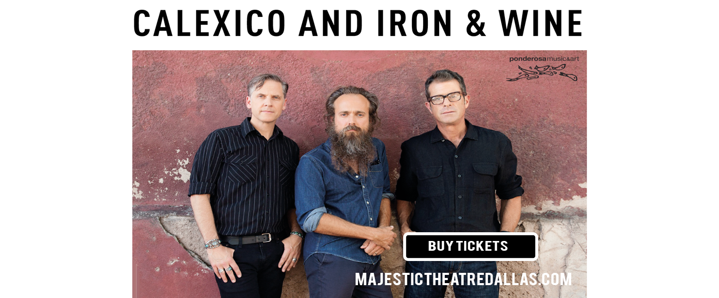 Calexico & Iron and Wine at Majestic Theatre Dallas