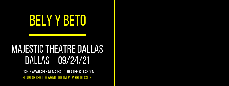Bely y Beto at Majestic Theatre Dallas tickets Bely y Beto at Majestic Theatre Dallas