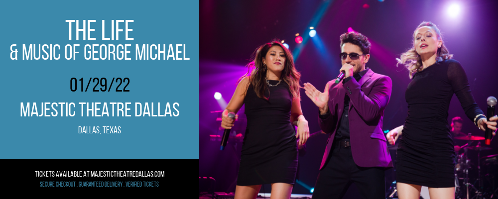 The Life & Music of George Michael at Majestic Theatre Dallas