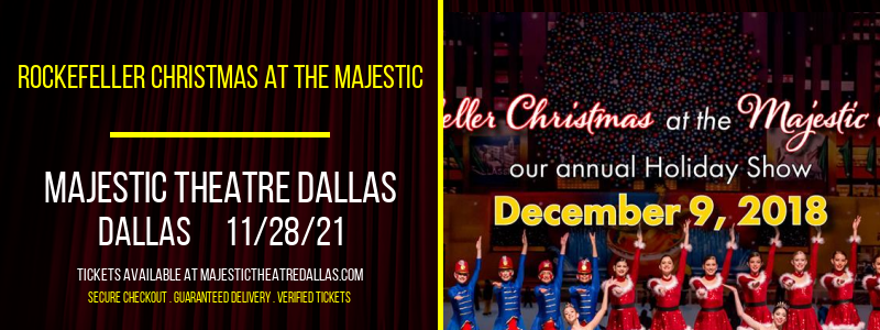 Rockefeller Christmas at the Majestic at Majestic Theatre Dallas tickets Rockefeller Christmas at the Majestic at Majestic Theatre Dallas