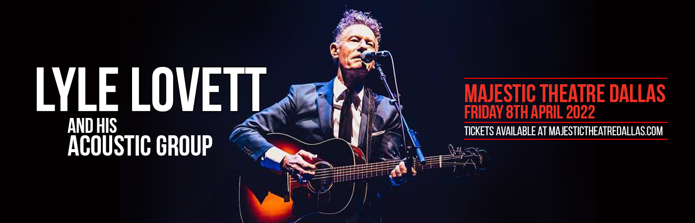Lyle Lovett & His Acoustic Group at Majestic Theatre Dallas
