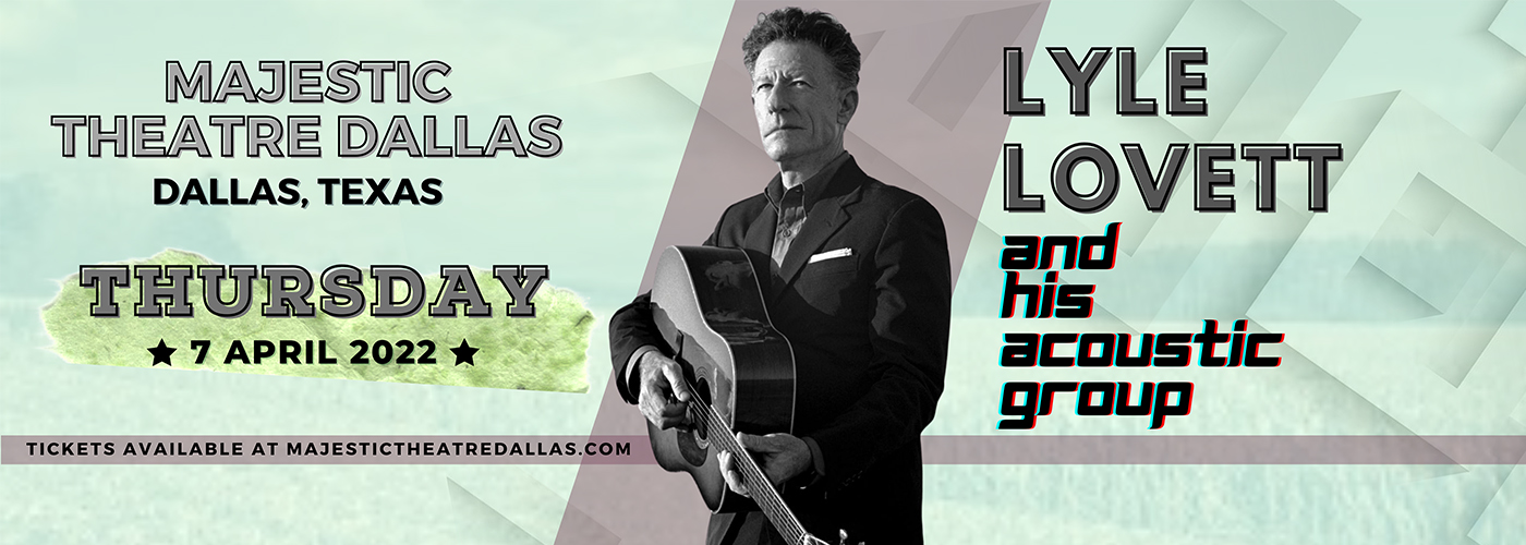 Lyle Lovett & His Acoustic Group at Majestic Theatre Dallas