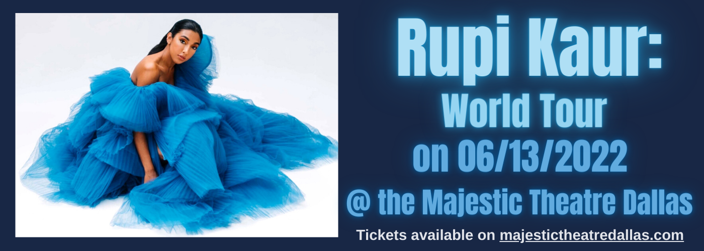 Rupi Kaur at Majestic Theatre Dallas