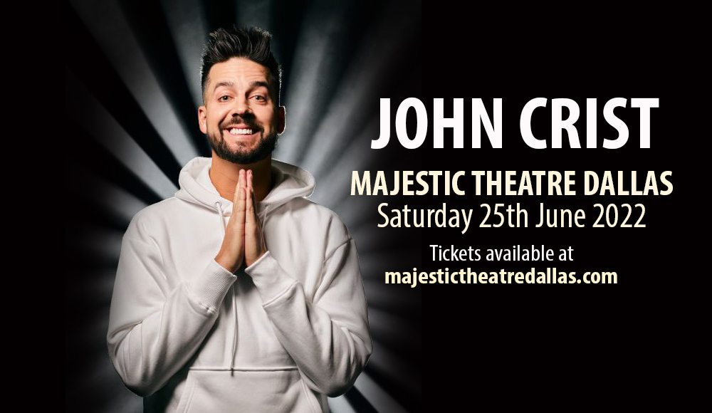 John Crist at Majestic Theatre Dallas