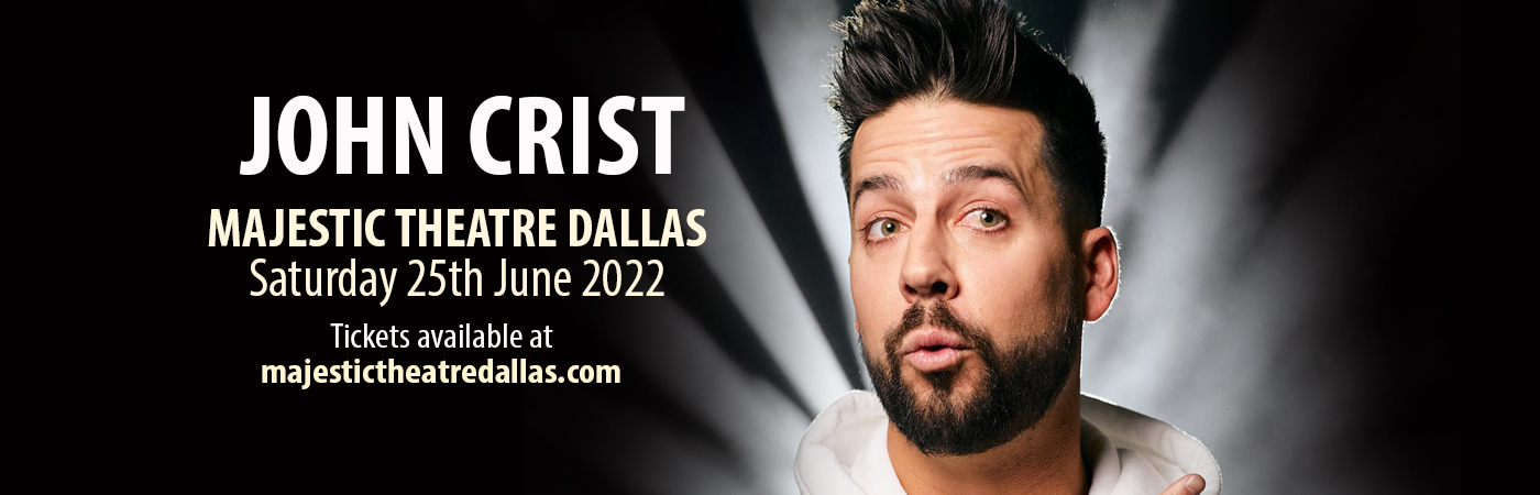 John Crist at Majestic Theatre Dallas