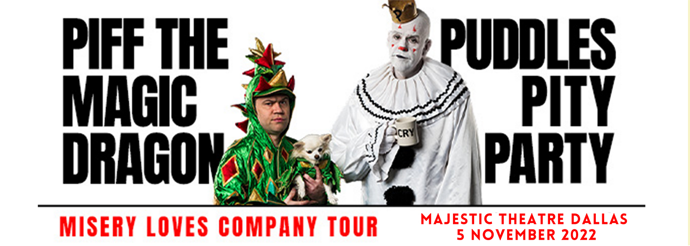 Puddles Pity Party & Piff the Magic Dragon at Majestic Theatre Dallas