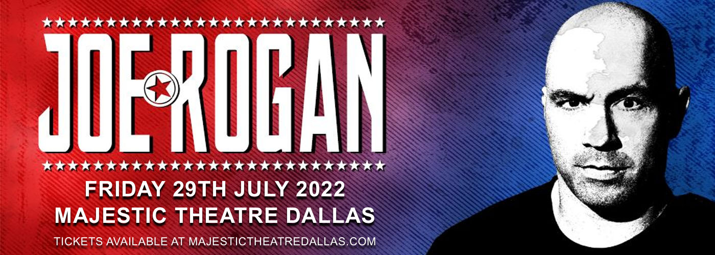 Joe Rogan at Majestic Theatre Dallas