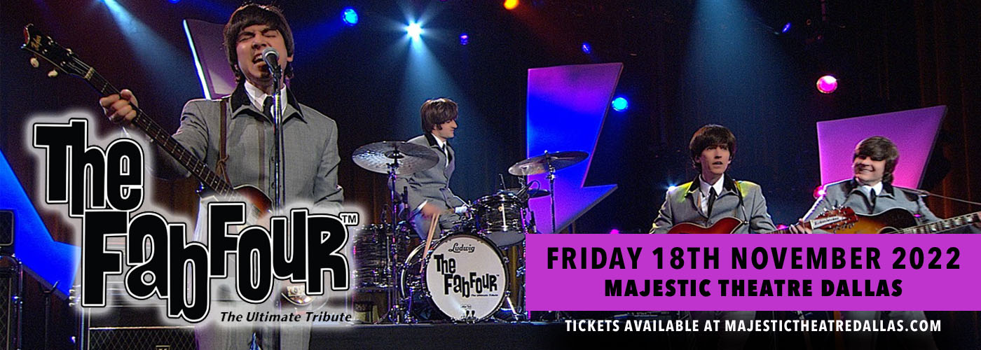 The Fab Four - The Ultimate Tribute at Majestic Theatre Dallas