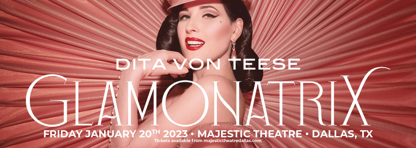 Dita Von Teese:  Glamonatrix Tour at Majestic Theatre Dallas