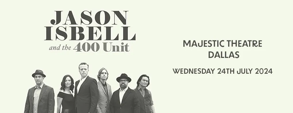 Jason Isbell & The 400 Unit at Majestic Theatre