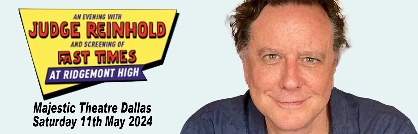 Judge Reinhold & A Screening of Fast Times at Ridgemont High