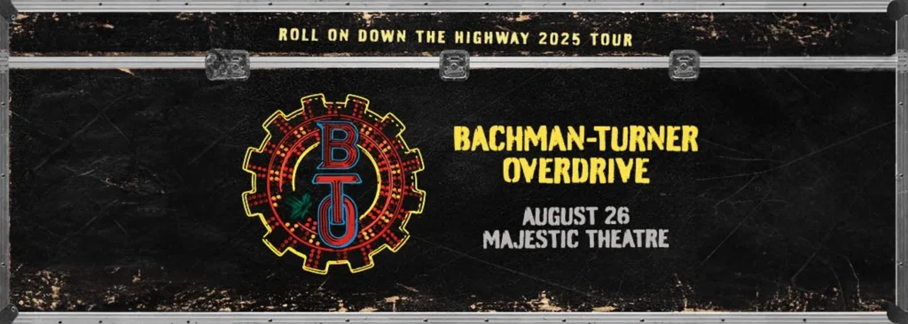 Bachman-Turner Overdrive at Majestic Theatre