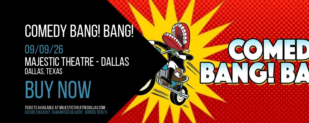 Comedy Bang! Bang! at Majestic Theatre