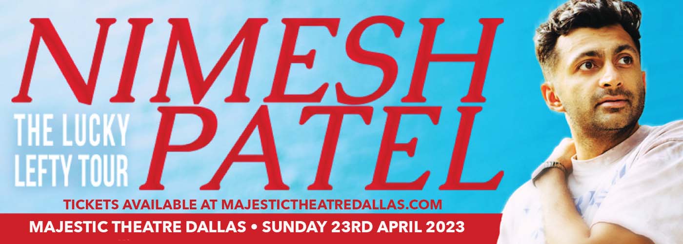 Nimesh Patel at Majestic Theatre Dallas