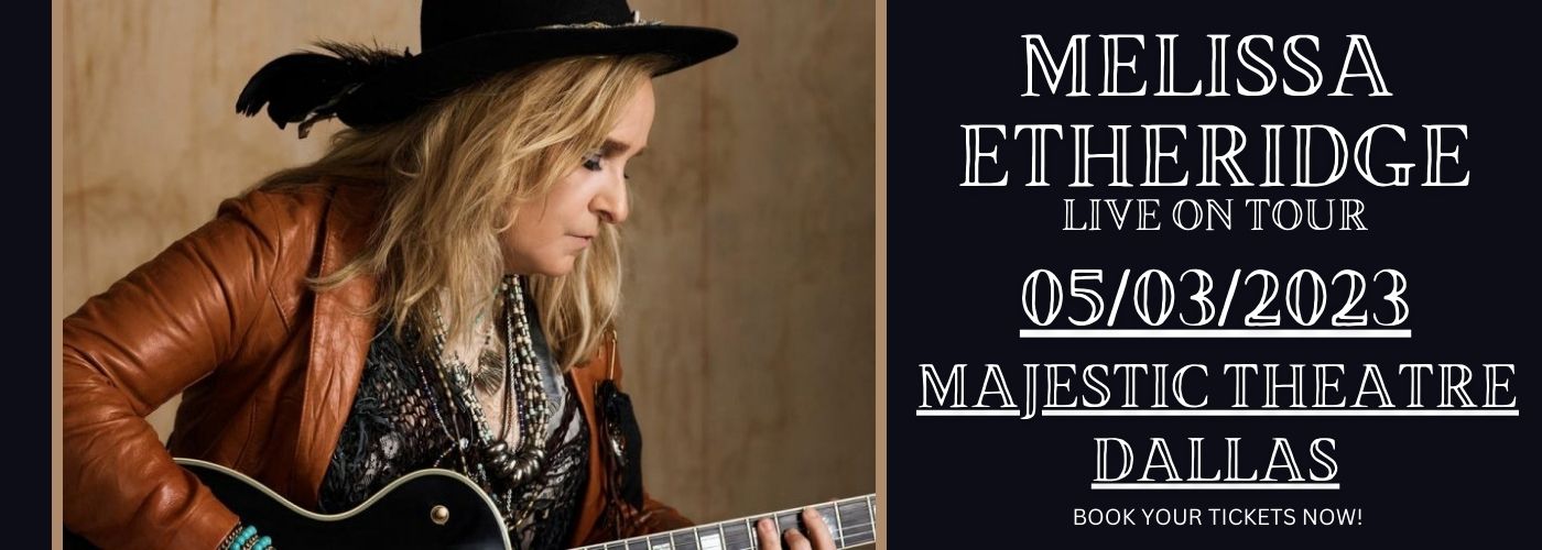 Melissa Etheridge at Majestic Theatre Dallas