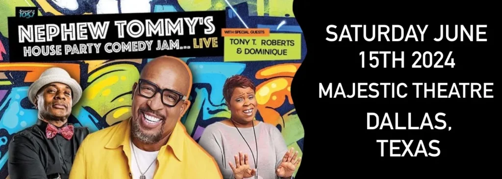 Nephew Tommy's House Party Comedy Jam at Majestic Theatre