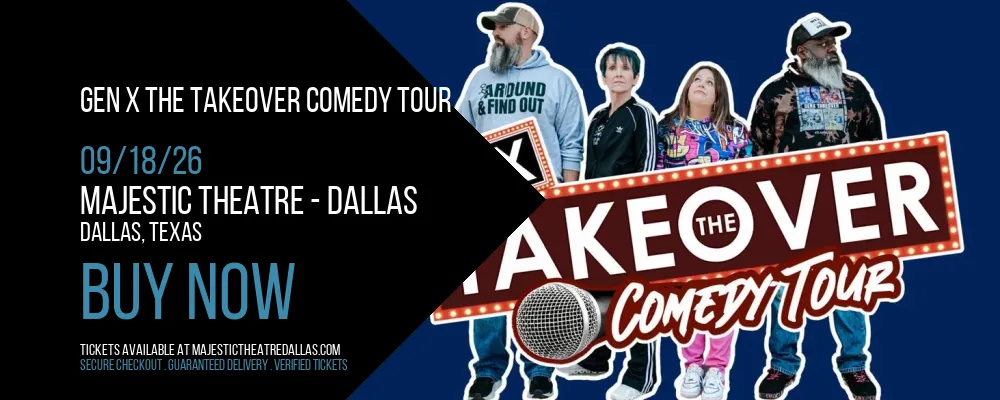 Gen X The Takeover Comedy Tour at Majestic Theatre